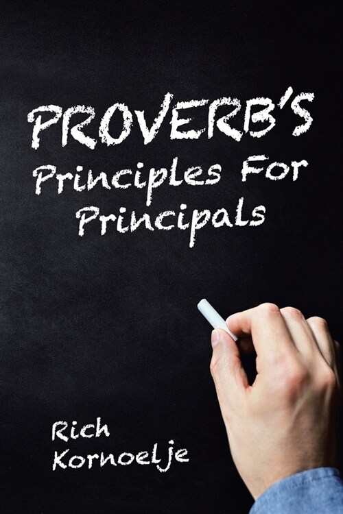 Proverbs Principles for Principals (Paperback)