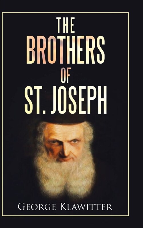 The Brothers of St. Joseph (Hardcover)