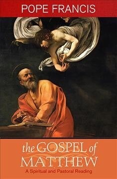 Gospel of Matthew: A Spiritual and Pastoral Reading (Paperback)