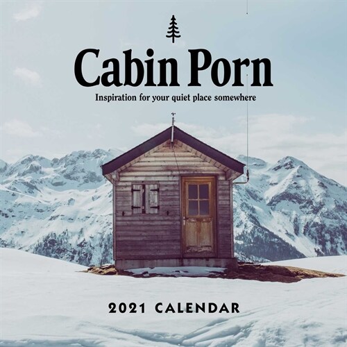 Cabin Porn 2021 Wall Calendar (Wall)