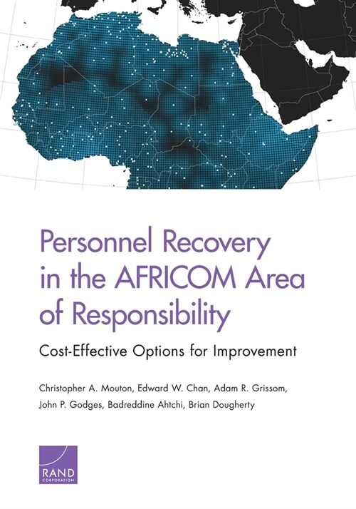 Personnel Recovery in the AFRICOM Area of Responsibility: Cost-Effective Options for Improvement (Paperback)