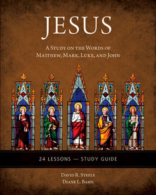 Jesus: A Study on the Words of Matthew, Mark, Luke, and John - Study Guide (Paperback)