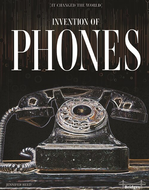Invention of Phones (Hardcover)