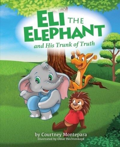 Eli the Elephant & His Trunk O (Hardcover)