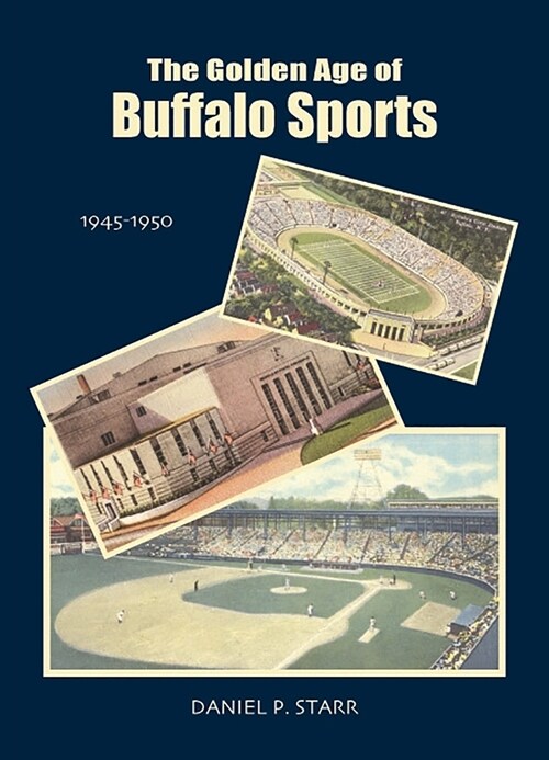 Golden Age of Buffalo Sports (Paperback)