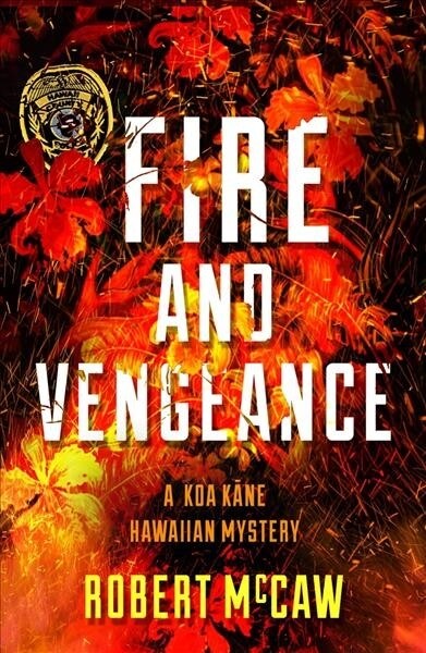 Fire and Vengeance: Volume 3 (Hardcover)