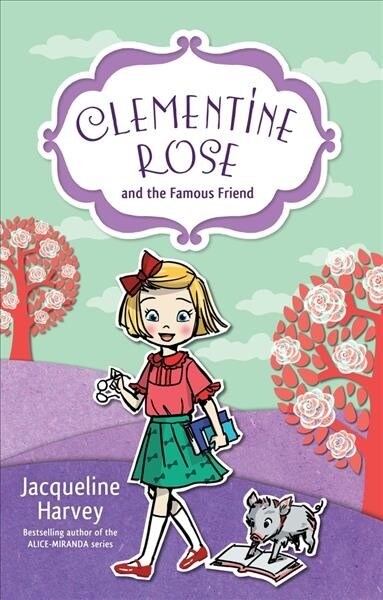 Clementine Rose and the Famous Friend: Volume 7 (Paperback)