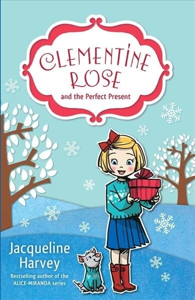 Clementine Rose and the Perfect Present: Volume 3 (Paperback)