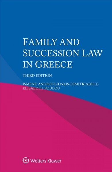 Family and Succession Law in Greece (Paperback, 3)
