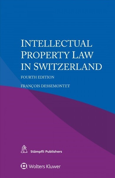 Intellectual Property Law in Switzerland (Paperback, 4)