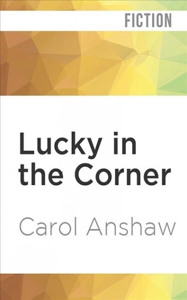 Lucky in the Corner (Audio CD, Unabridged)