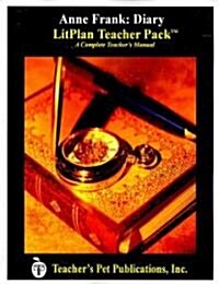 Litplan Teacher Pack: Anne Frank: Diary of a Young Girl (Paperback)