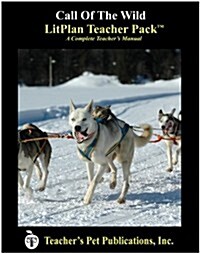 Litplan Teacher Pack: The Call of the Wild (Paperback)