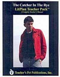 Litplan Teacher Pack: The Catcher in the Rye (Paperback)