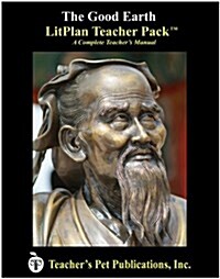 Litplan Teacher Pack: The Good Earth (Paperback)