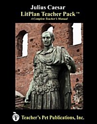 Litplan Teacher Pack: Julius Caesar (Paperback)