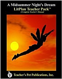Litplan Teacher Pack: A Midsummer Nights Dream (Paperback)
