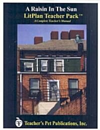 Litplan Teacher Pack: A Raisin in the Sun (Paperback)