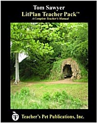Litplan Teacher Pack: The Adventures of Tom Sawyer (Paperback)