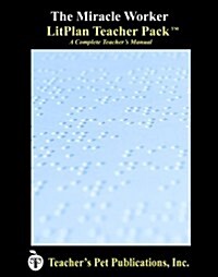 Litplan Teacher Pack: The Miracle Worker (Paperback)