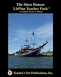 Litplan Teacher Pack: The Slave Dancer (Paperback)