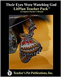 Litplan Teacher Pack: Their Eyes Were Watching God (Paperback)