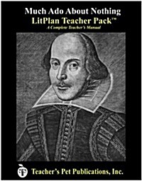 Litplan Teacher Pack: Much ADO about Nothing (Paperback)