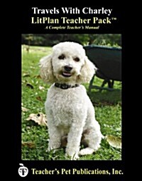 Litplan Teacher Pack: Travels with Charley (Paperback)