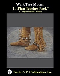 Litplan Teacher Pack: Walk Two Moons (Paperback)