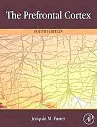 The Prefrontal Cortex (Hardcover, 4)