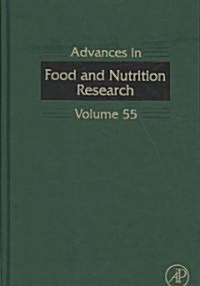 Advances in Food and Nutrition Research: Volume 55 (Hardcover)