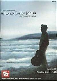 Antonio Carlos Jobim for Classical Guitar (Paperback)