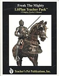 Litplan Teacher Pack: Freak the Mighty (Paperback)