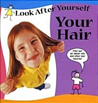 Your Hair (Library Binding)