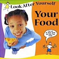 Your Food (Library Binding)