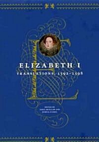 Elizabeth I: Translations, 1592-1598 (Hardcover)