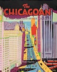 The Chicagoan: A Lost Magazine of the Jazz Age (Hardcover)
