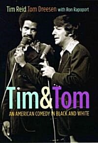 Tim & Tom: An American Comedy in Black and White (Hardcover)