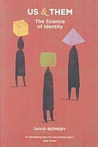 Us and Them: The Science of Identity (Paperback)