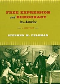 Free Expression and Democracy in America (Hardcover)