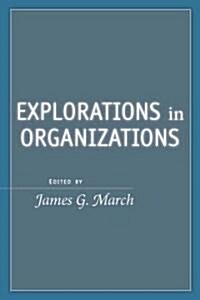 Explorations in Organizations (Paperback)