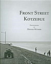 Front Street, Kotzebue (Hardcover)