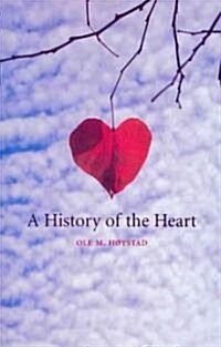 A History of the Heart (Paperback)