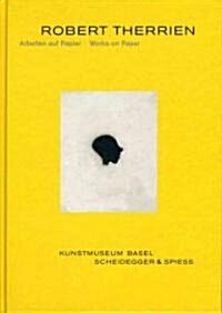 Robert Therrien: Arbeiten Auf Papier/Works on Paper (Hardcover)
