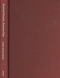 Arrernte Present, Arrernte Past: Invasion, Violence, and Imagination in Indigenous Central Australia (Hardcover)