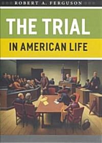 [중고] The Trial in American Life (Paperback)