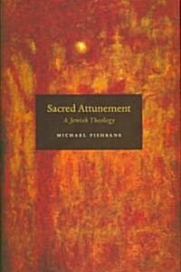 Sacred Attunement (Hardcover, 1st)