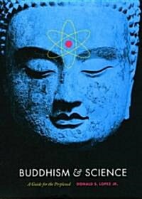 Buddhism & Science: A Guide for the Perplexed (Hardcover)