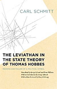 The Leviathan in the State Theory of Thomas Hobbes: Meaning and Failure of a Political Symbol (Paperback)