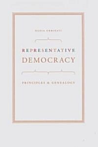 Representative Democracy: Principles and Genealogy (Paperback)